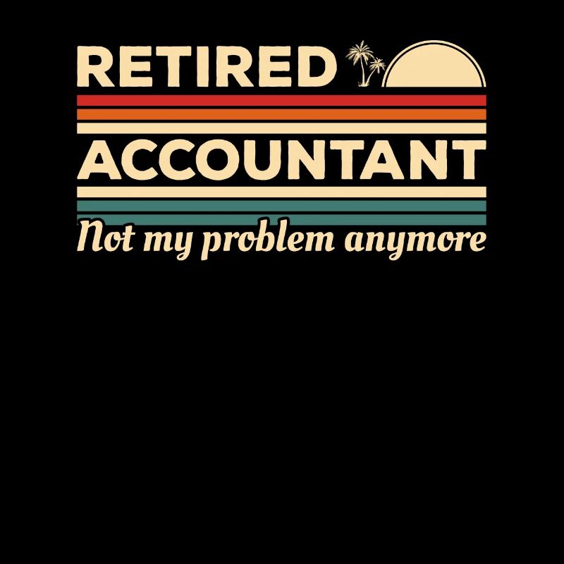 Comptable à la retraite n’est plus mon problème