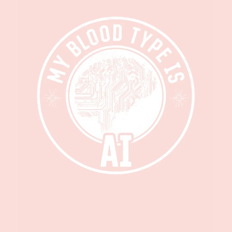 Ai - My Blood Type Is Ai Artificial Intelligence