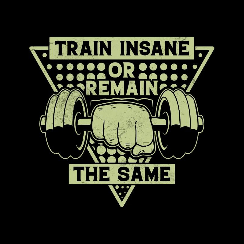 Train insanely or stay the same