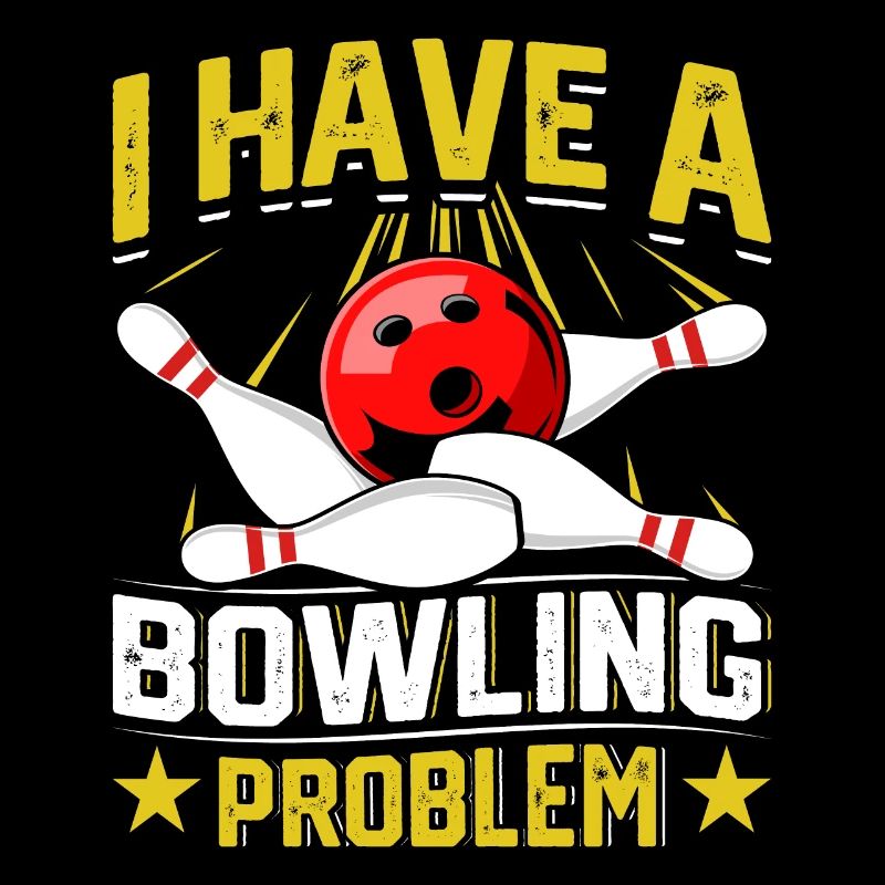 Bowlingspieler I have a Bowling Problem Bowler
