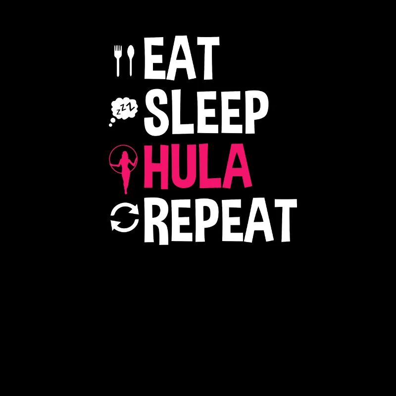 Hula Hoops Eat Sleep Hula Repeat Hoops