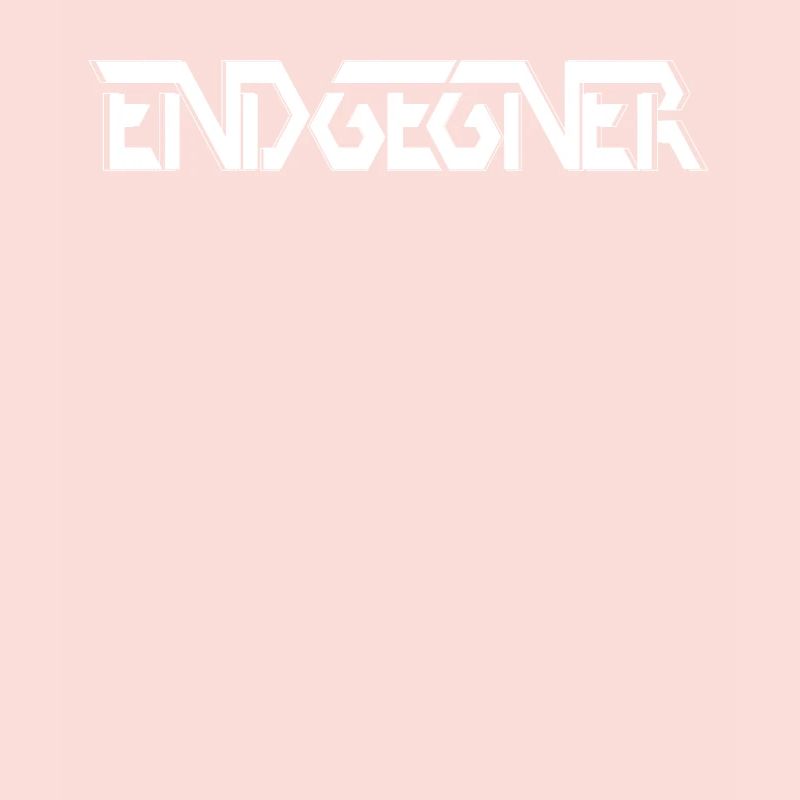 ENDGEGNER - an Dir kommt keiner vorbei