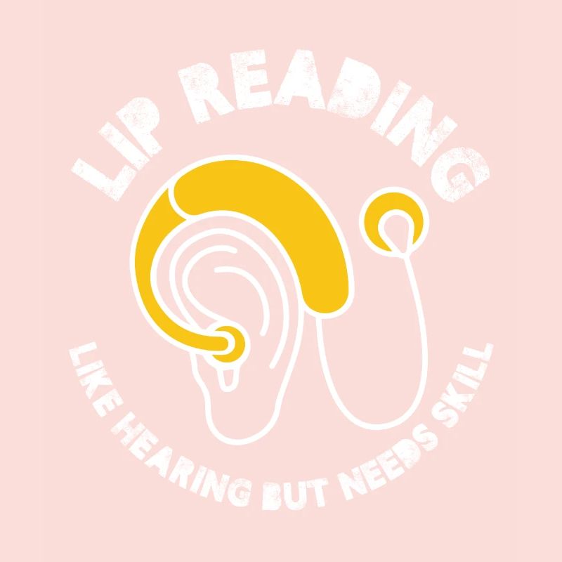 lip reading like hearing but needs skill Design