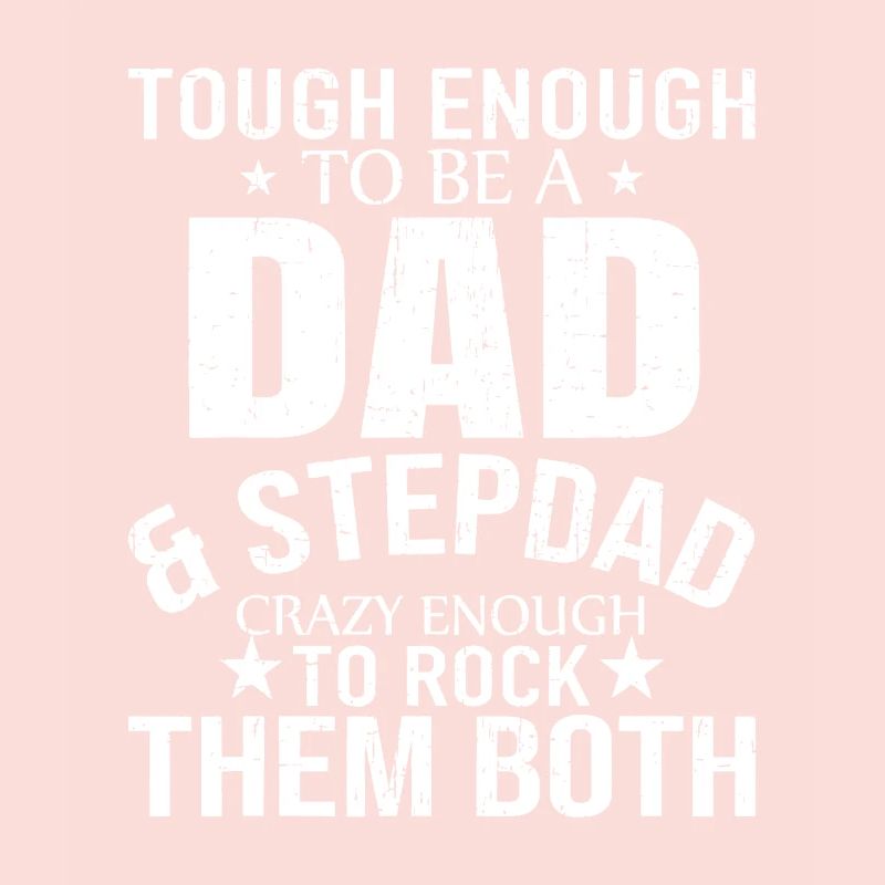 Dad And Stepdad Fathers Day stepdad step dad