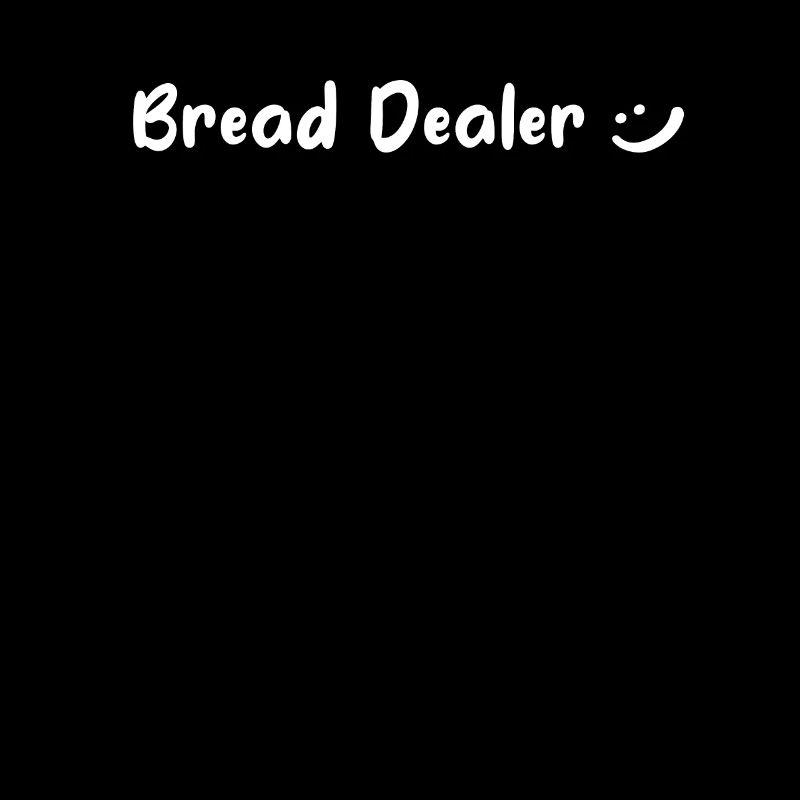 Bread Dealer - Bread Baker