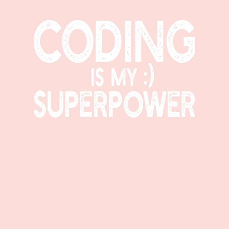 Le codage est mon superpouvoir - Programmeur informatique