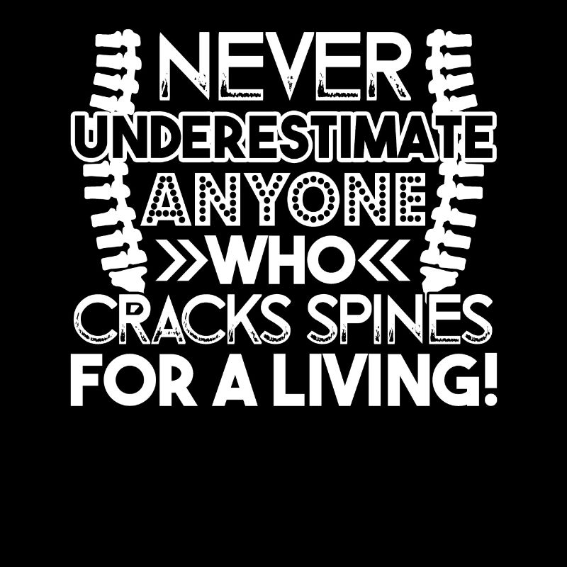 Chiropractor Never Underestimate Chiropractor