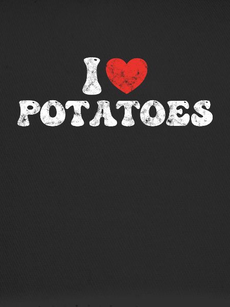 Ich liebe Kartoffeln