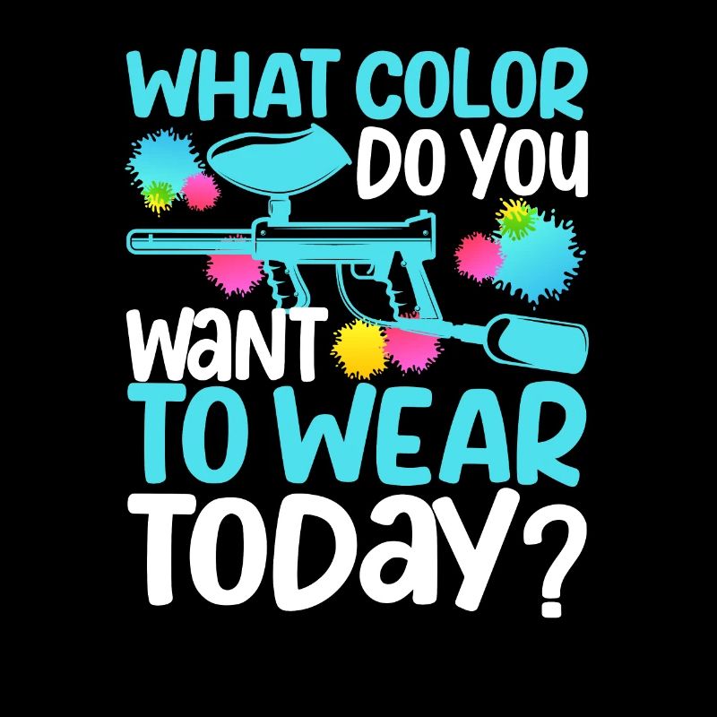 Welche Farbe willst du heute tragen Paintball Team
