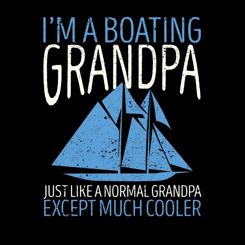 Ich bin ein Bootfahrender Opa Lustig Segeln Segeln
