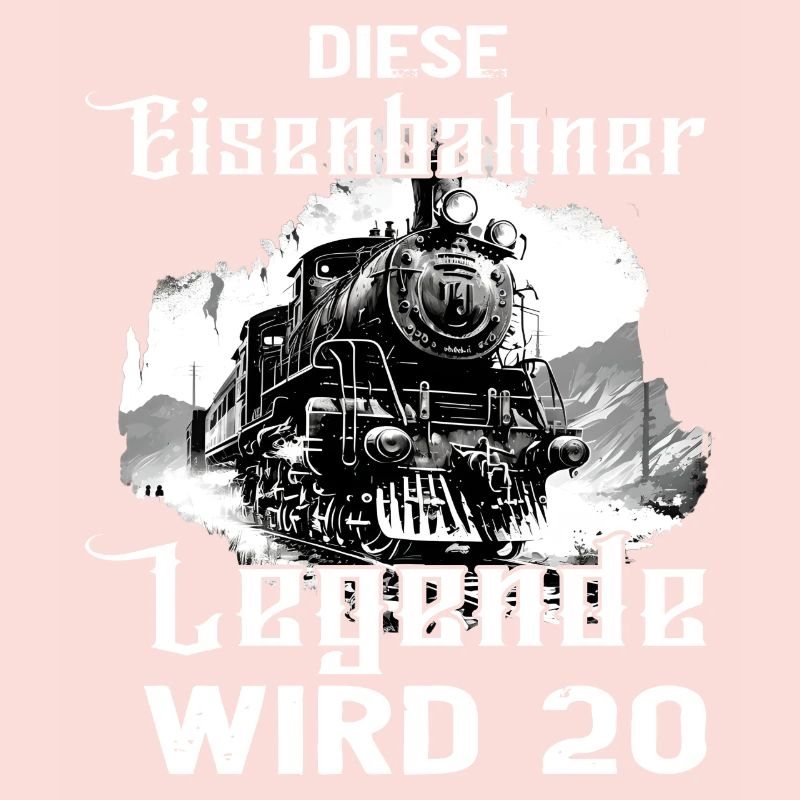 Eisenbahner Eisenbahn 20 Geburtstag Beruf Spruch