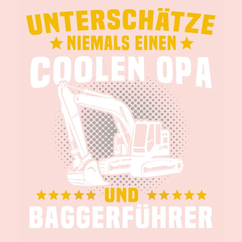 Baggerfahrer Baggerführer Opas