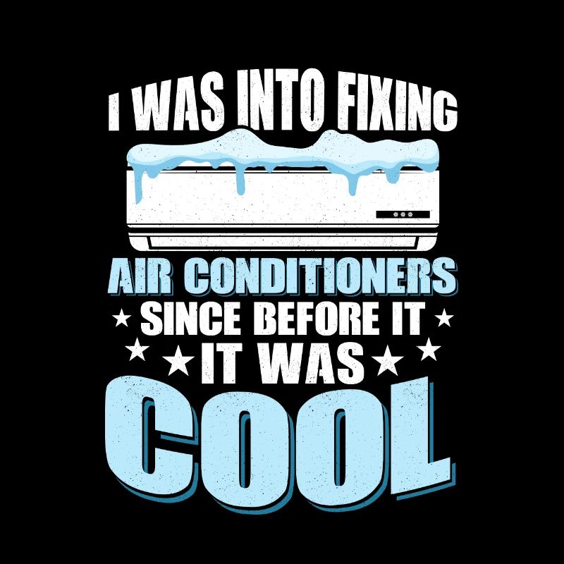 I Was Into Fixing Air Conditioners HVAC Technicia