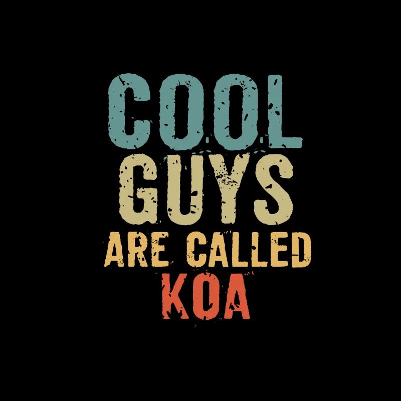 Cool guys are called koa