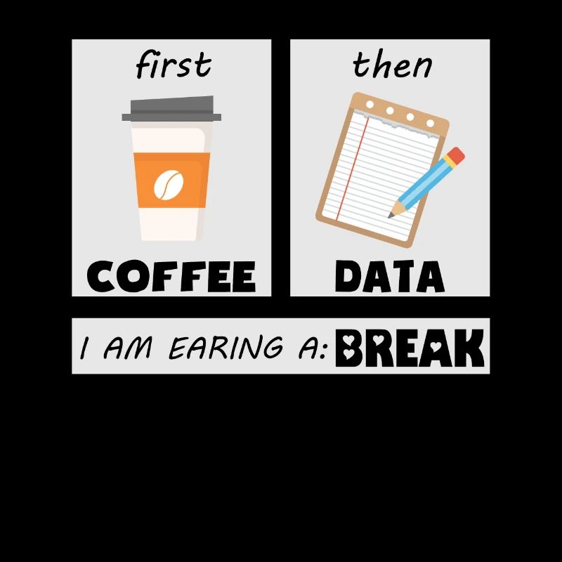 First Coffee then Data - Coffee Teacher School
