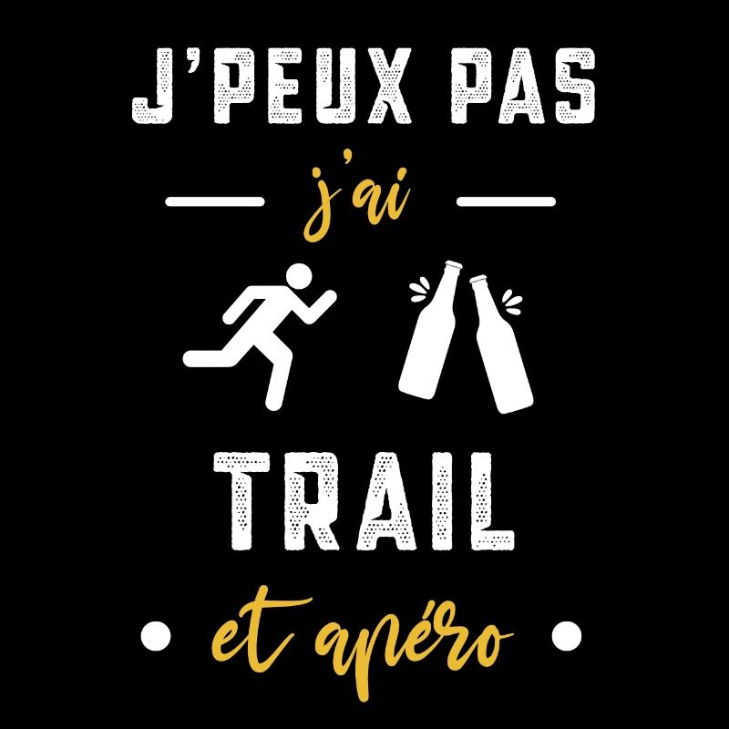 je peux pas j'ai trail apéro humour