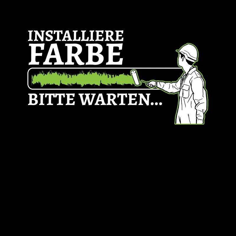 Installiere Farbe Bitte warten Maler Malermeister