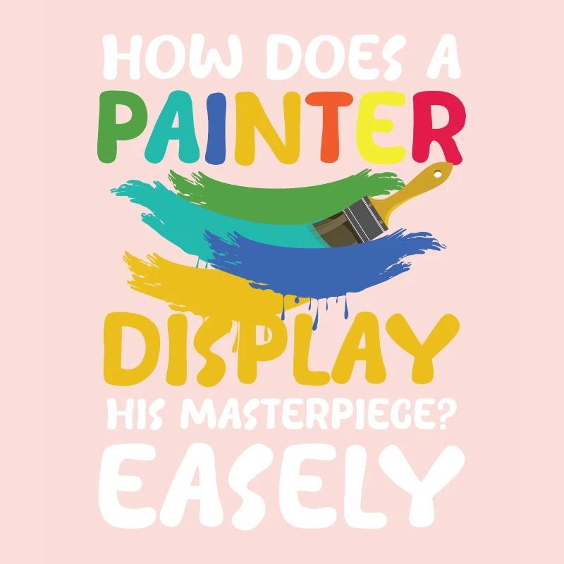 How Does A Painter Display His Masterpiece Easely