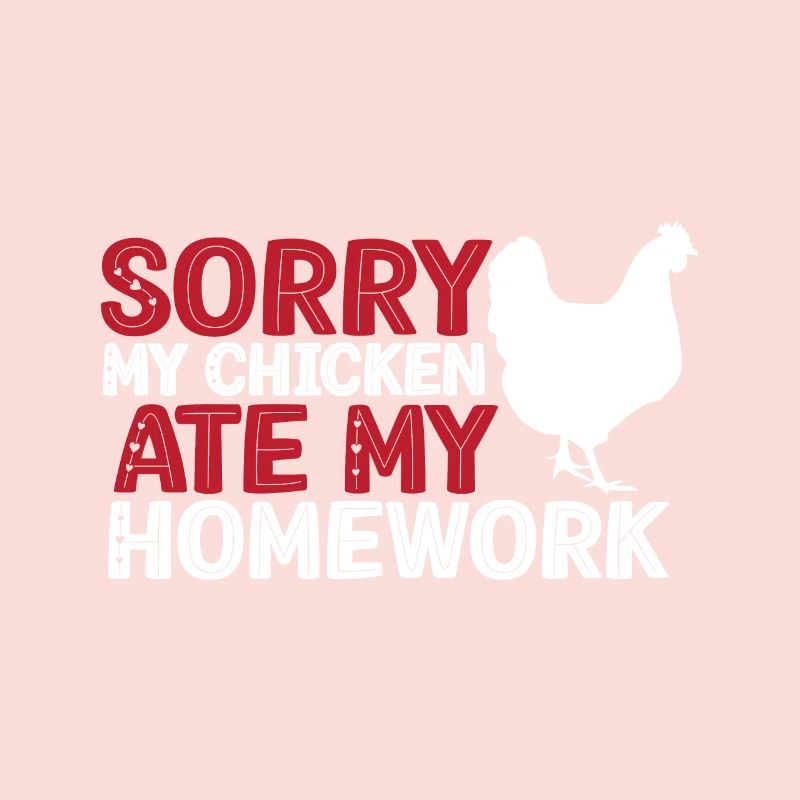 Mon poulet a mangé mes devoirs