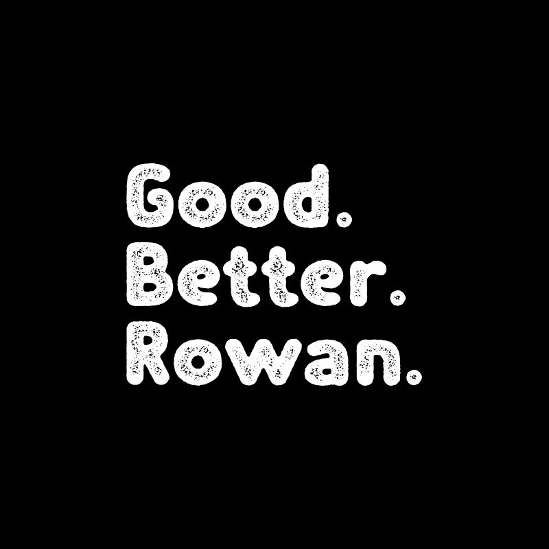 Good better Rowan