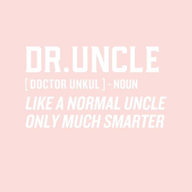 Dr.Uncle Like A Normal Uncle
