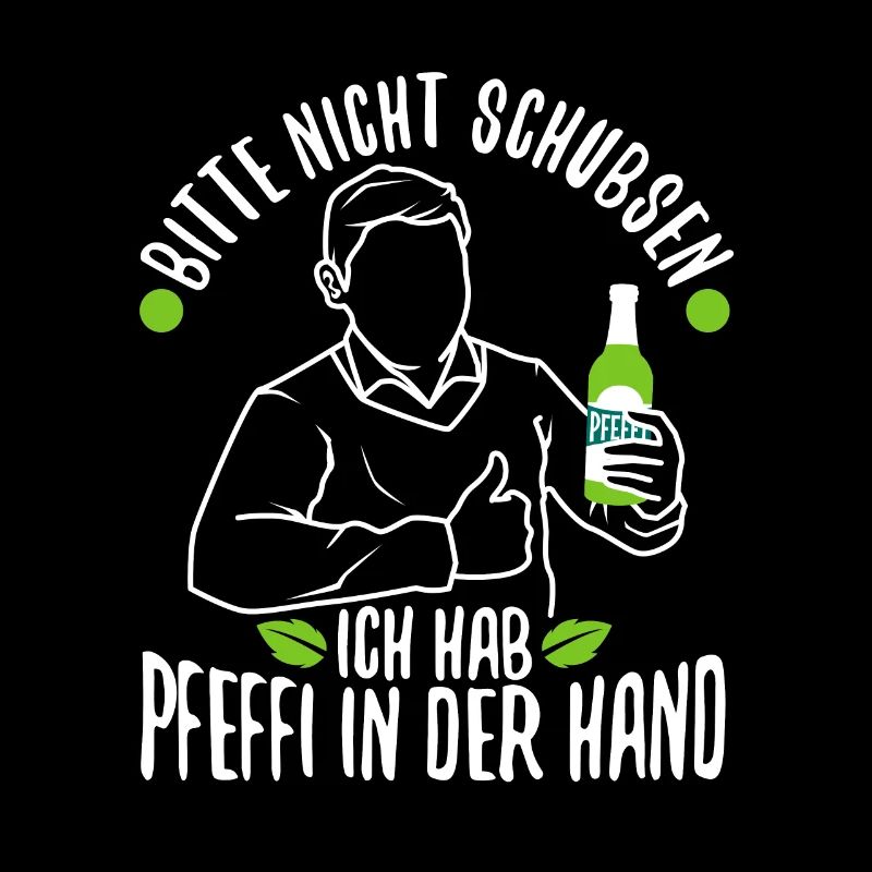 Bitte nicht schubsen ich hab Pfeffi in der Hand