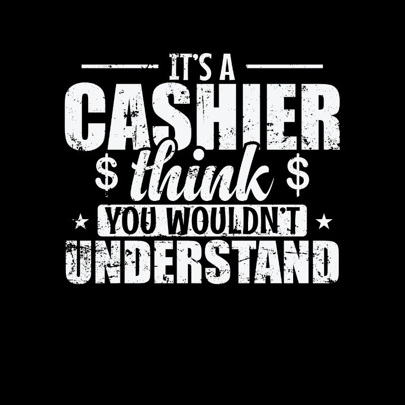It's a Cashier Thing you wouldn't understand