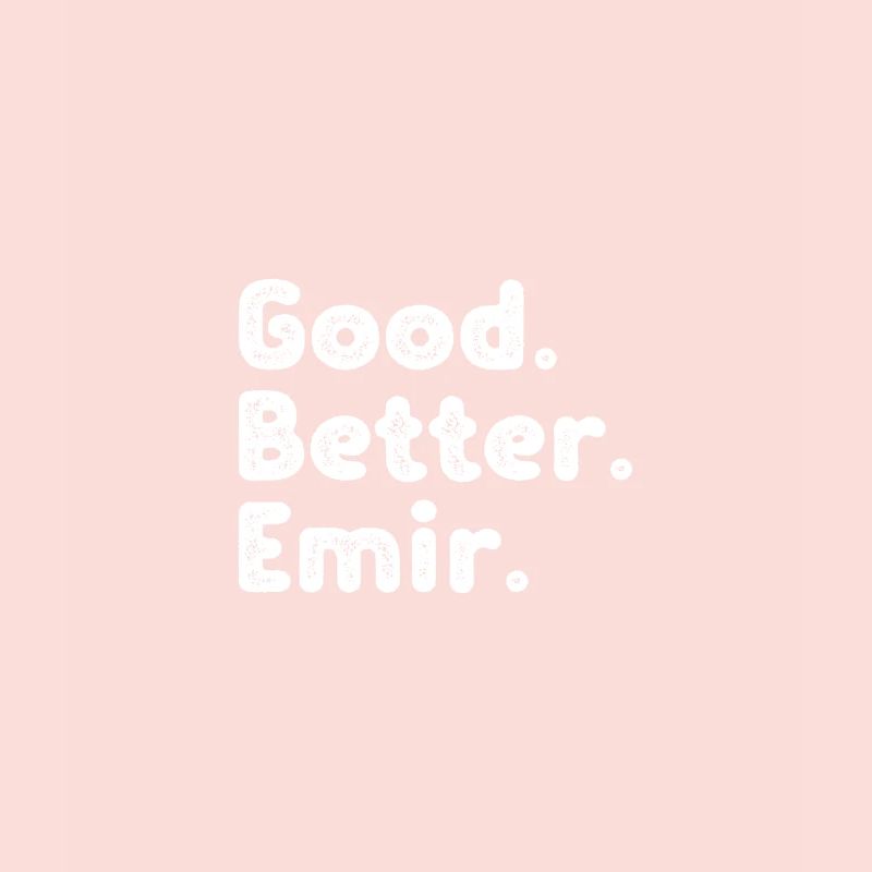Good better Emir