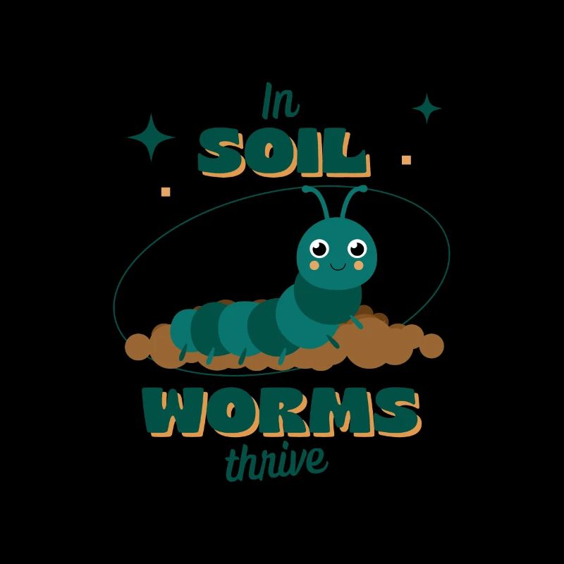 In Soil Worms Thrive