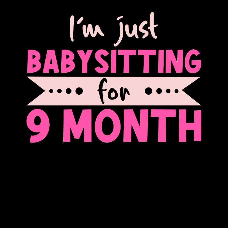 I'm Just Babysitting For 9 Month - Leihmutter