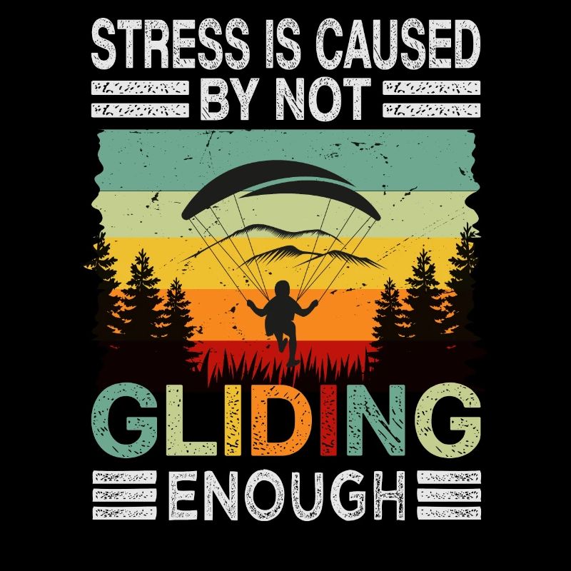 Stress Is Caused By Not Gliding Enough