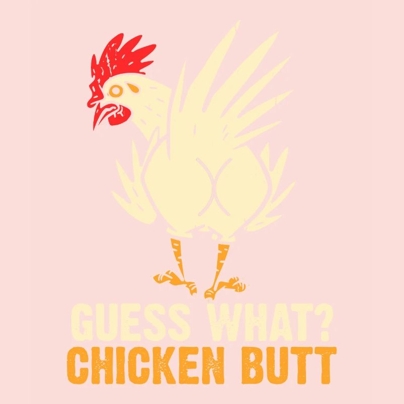 Drôle Devinez quoi ? Cul de poulet !