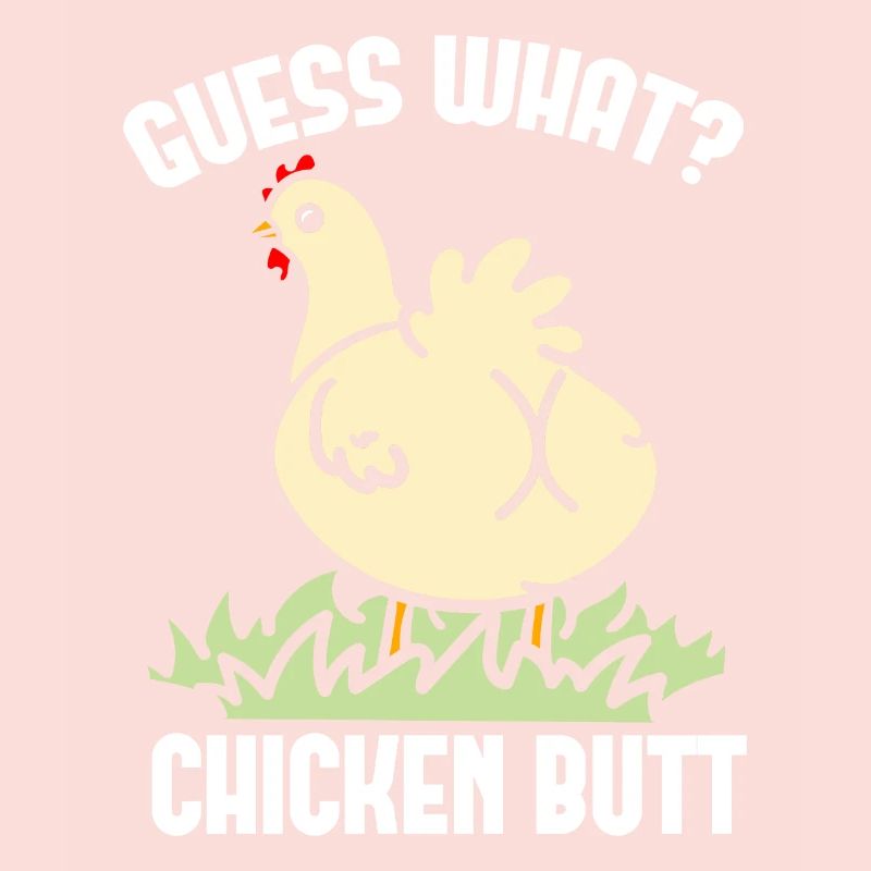 Drôle Devinez quoi ? Cul de poulet !