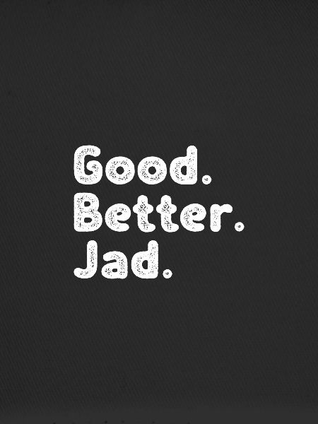 Good better Jad