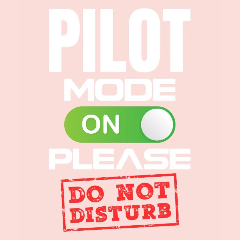 Mode pilote activé S’il vous plaît ne pas Distrub