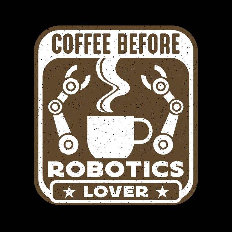 Robotics Lover Coffee Robots Cyborg Coffee Lover