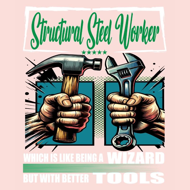 Structural steel worker Beruf Spruch Arbeiter