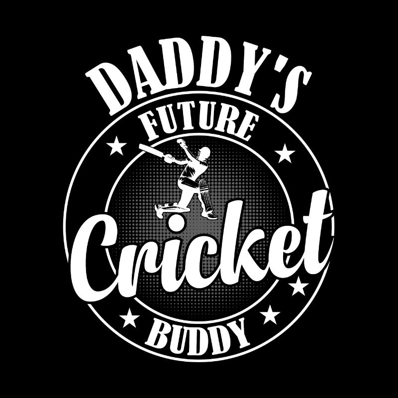 Daddy's Future Cricket Buddy - Cricket Player