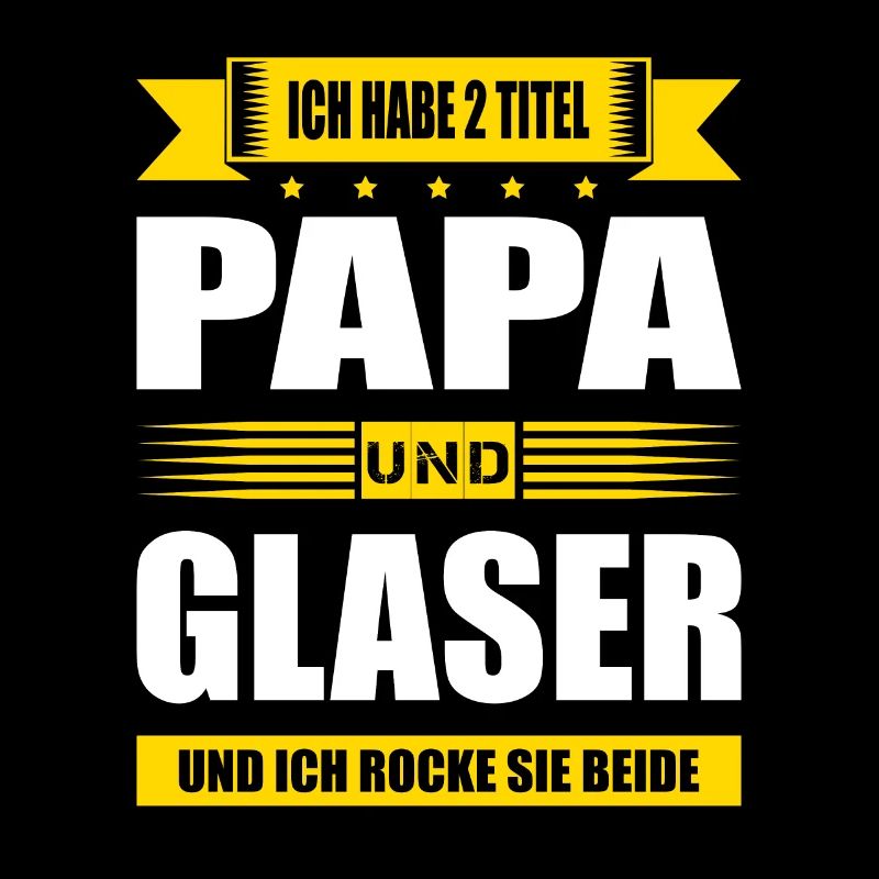 Zwei Titel Papa Und Glaser Spruch Glasbau