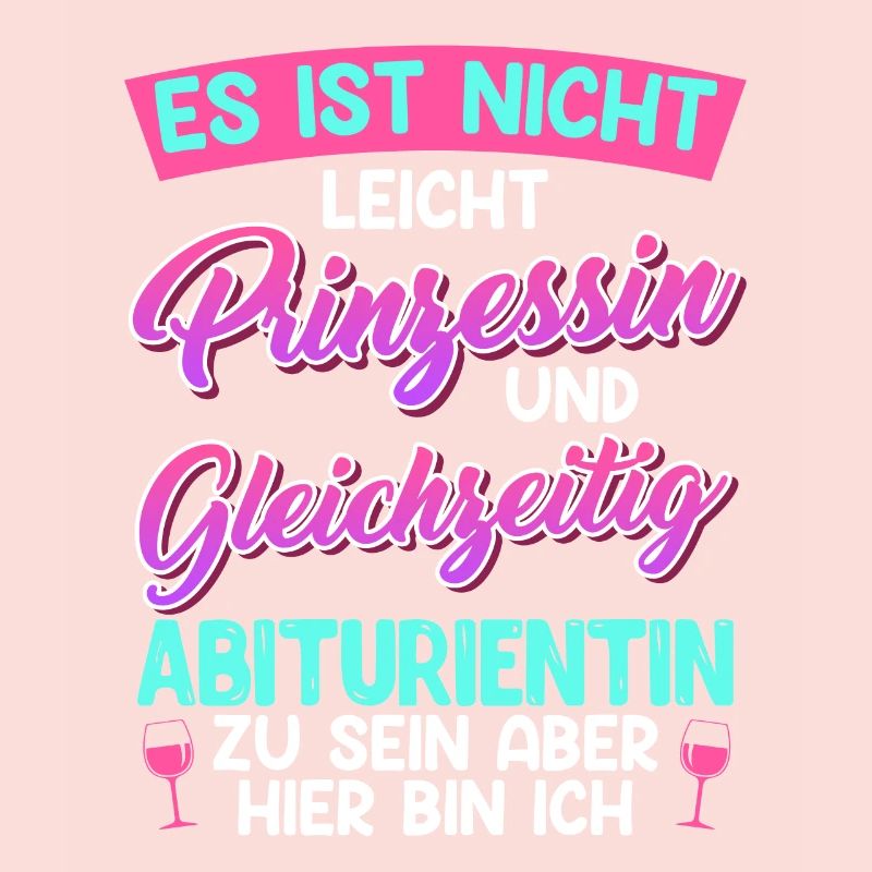 Abitur Not Easy PRINCESS et diplômé de l’ÉCOLE SECONDAIRE