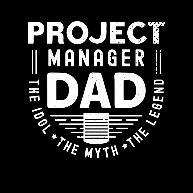 Chef de projet Papa L’idole Le mythe Chef d’équipe