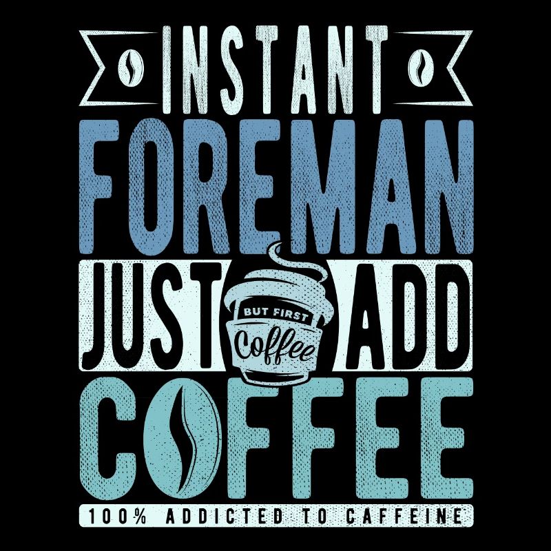Instant Foreman Just Add Coffee