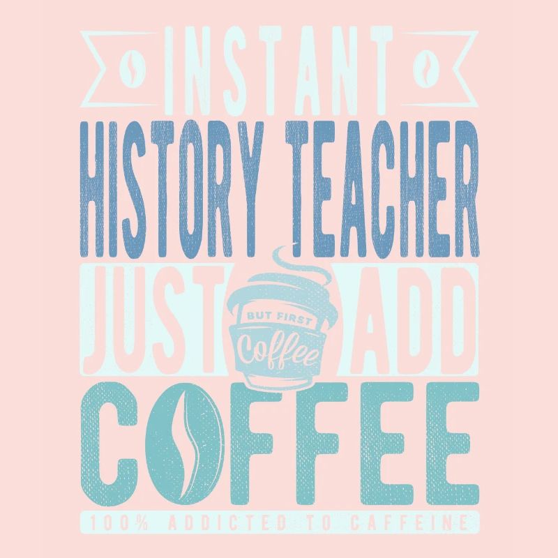 Professeur d’histoire instantanée Il suffit d’ajouter du café
