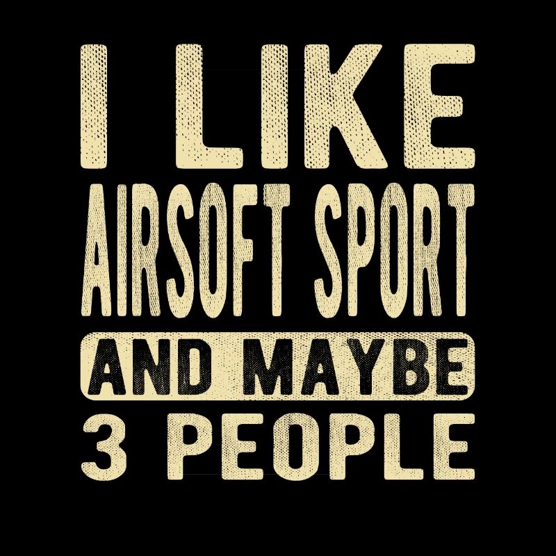 Airsoft Sport Saying