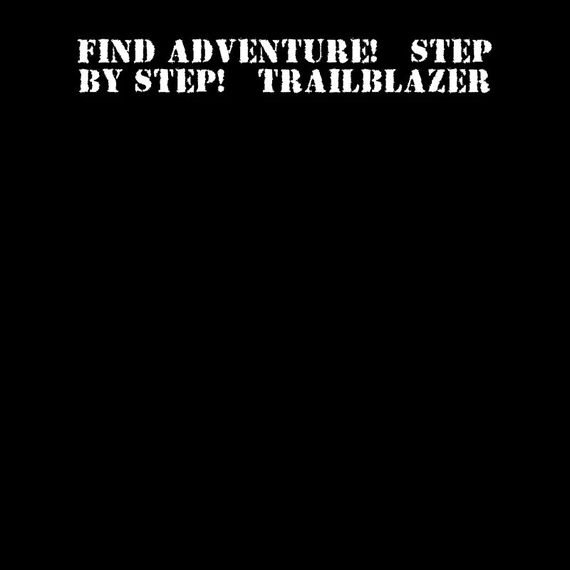Hiking - Find adventure, step by step,