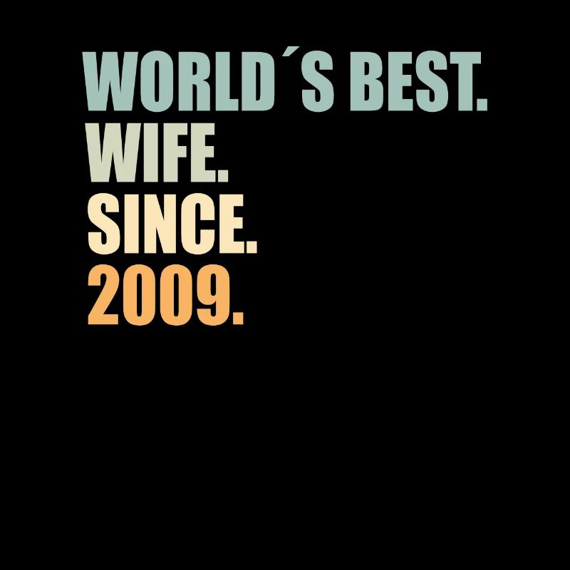 Beste Ehefrau seit 2009 15.Hochzeitstag