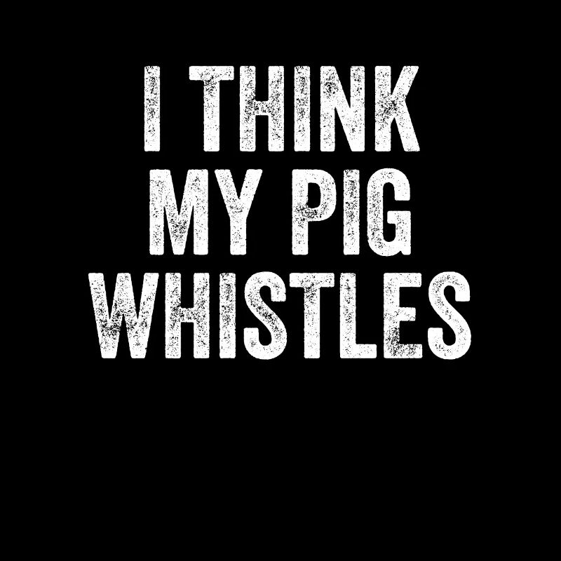 Je pense que mon cochon siffle Denglish