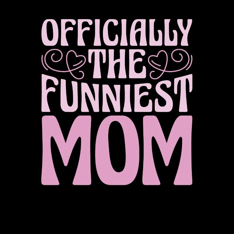 Mama Mutter Funniest Mom