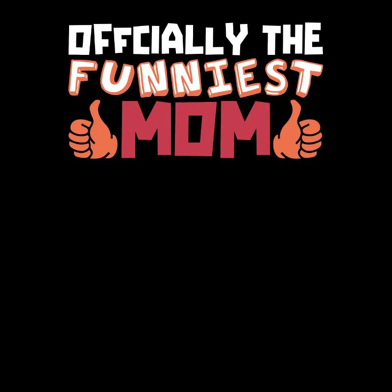 Mama Mutter Funniest Mom