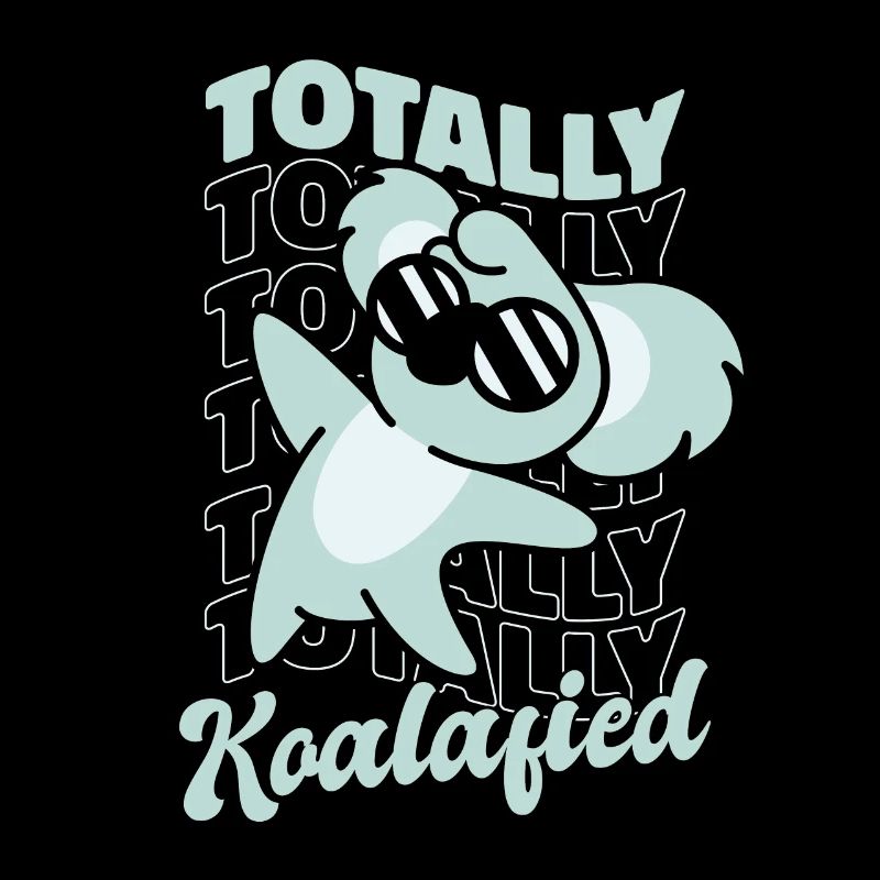 Totally Koalafied Koalabear Eukalyptus Lover Koala